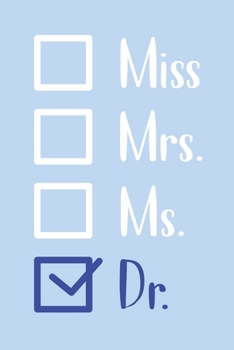 Paperback Miss Mrs. Ms. Dr.: Doctor And Patient Planner Notebook Or Journal Gifts Book