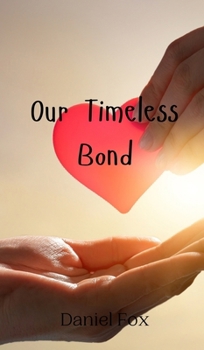 Hardcover Our Timeless Bond Book