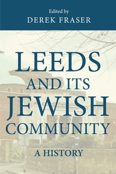 Paperback Leeds and Its Jewish Community: A History Book