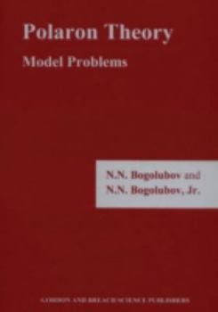 Hardcover Polaron Theory: Model Problems Book