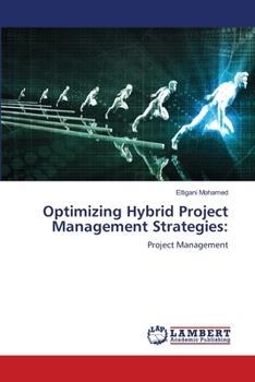 Paperback Optimizing Hybrid Project Management Strategies Book