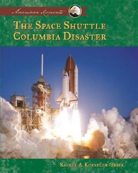 Library Binding The Space Shuttle Columbia Disaster Book