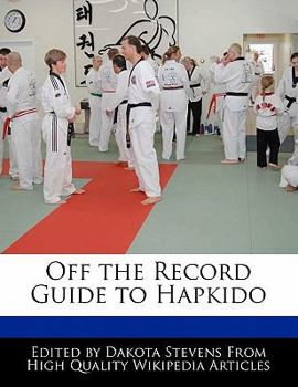 Paperback Off the Record Guide to Hapkido Book