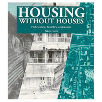 Paperback Housing Without Houses: Participation, Flexibility, Enablement Book