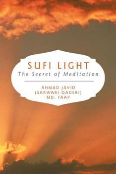 Paperback Sufi Light: The Secret of Meditation Book