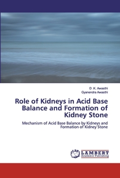 Paperback Role of Kidneys in Acid Base Balance and Formation of Kidney Stone Book