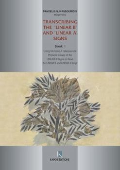 Paperback Transcribing the Linear B and Linear a Signs, Book 1 Book