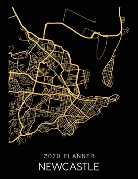 Paperback 2020 Planner Newcastle: Weekly - Dated With To Do Notes And Inspirational Quotes - Newcastle - Australia Book