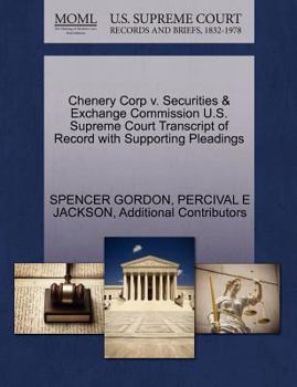 Paperback Chenery Corp V. Securities & Exchange Commission U.S. Supreme Court Transcript of Record with Supporting Pleadings Book