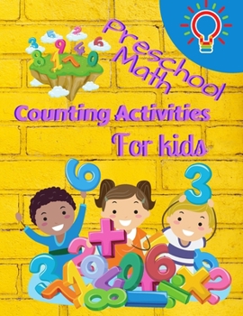 Paperback Preschool Math Counting Activities For Kids: Preschool Math Workbook For Toddlers Ages 2-6 Beginner Math Preschool Learning Book With Number Tracing A Book