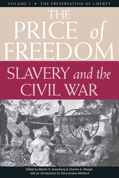 Paperback The Price of Freedom: Slavery and the Civil War, Volume 2--The Preservation of Liberty Book