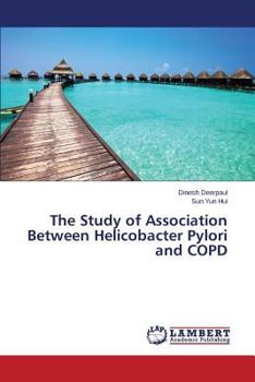 Paperback The Study of Association Between Helicobacter Pylori and Copd Book