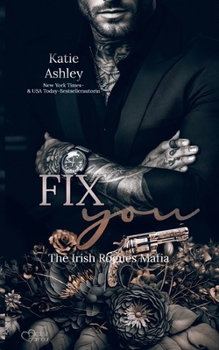 Paperback The Irish Rogues Mafia Family Teil 3: Fix You [German] Book