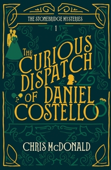 Paperback The Curious Dispatch of Daniel Costello Book