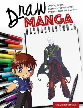Paperback Draw Manga: Step-By-Steps, Character Construction, and Projects from the Masters Book
