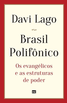 Paperback Brasil Polifônico: Os evangélicos e as estruturas de poder [Portuguese] Book