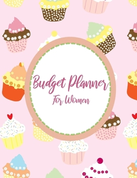 Budget Planner For Women: 2020 Undated Monthly Money Journal With Weekly Bill Organizer Daily Expense Tracker For College Students 2019-2020 A Year ... With Inspirational Quotes Lil Cupcake Book