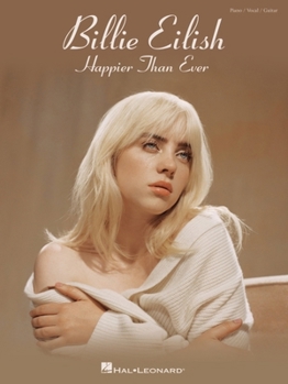 Paperback Billie Eilish - Happier Than Ever: Piano/Vocal/Guitar Songbook Book