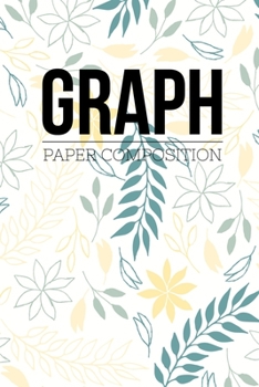 Graph Paper Composition: Graph Paper 6" x 9" Quad Ruled 4x4,Grid Paper for school student,office,kids Notebooks