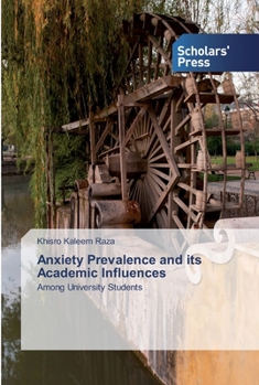 Paperback Anxiety Prevalence and its Academic Influences Book