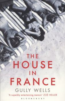 Paperback The House in France: A Memoir Book