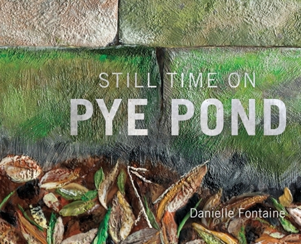 Hardcover Still Time on Pye Pond Book