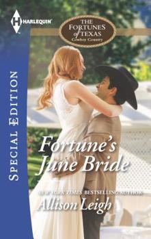 Fortune's June Bride - Book #6 of the Fortunes of Texas: Cowboy Country
