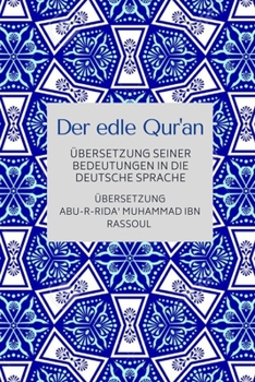 Paperback Der edle Qur'an - Übersetzung seiner Bedeutungen in die deutsche Sprache [German] Book