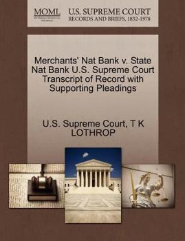 Paperback Merchants' Nat Bank V. State Nat Bank U.S. Supreme Court Transcript of Record with Supporting Pleadings Book