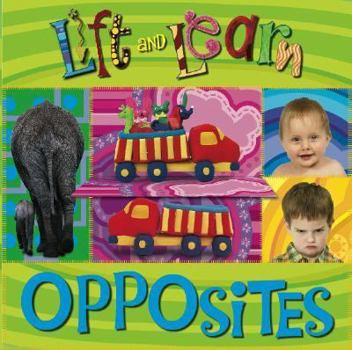 Board book Lift and Learn Opposites Book