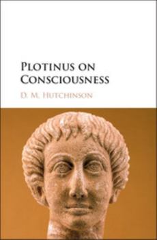 Hardcover Plotinus on Consciousness Book