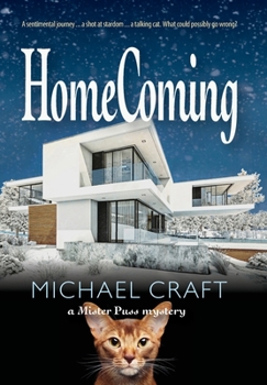 Hardcover HomeComing: A Mister Puss Mystery Book
