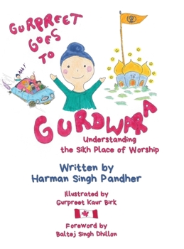 Gurpreet Goes to Gurdwara: Understanding the Sikh Place of Worship