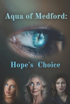 Paperback Aqua of Medford: Hope's Choice Book