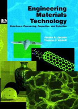 Paperback Engineering Materials Technology: Structures, Processing, Properties, and Selection Book