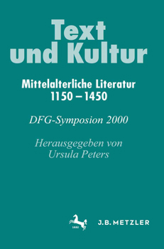 Hardcover Text Und Kultur: Mittelalterliche Literatur 1150-1450. Dfg-Symposion 2000 [German] Book