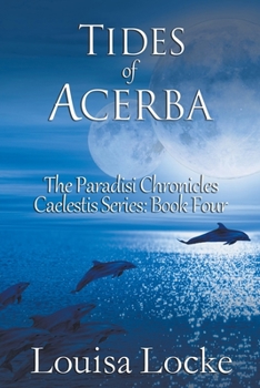 Paperback Tides of Acerba: Paradisi Chronicles Book