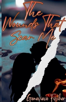 Paperback The Wounds That Scar Me Book