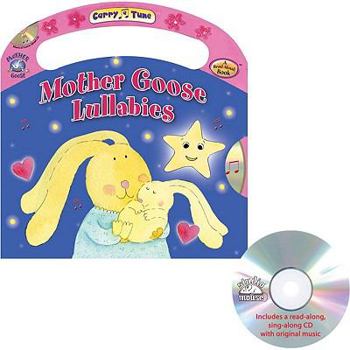 Paperback Mother Goose Lullabies (Carry a Tune) Book