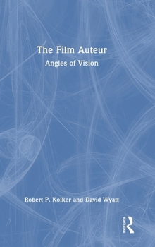Hardcover The Film Auteur: Angles of Vision Book
