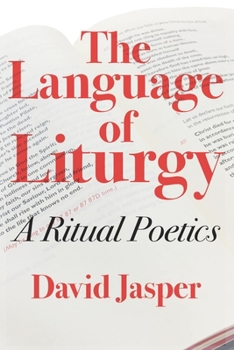 Paperback The Language of Liturgy: A Ritual Poetics Book
