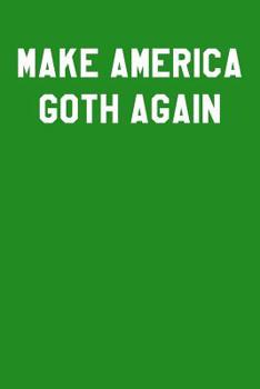 Paperback Make America Goth Again: Guitar Tab Notebook 6x9 120 Pages Book