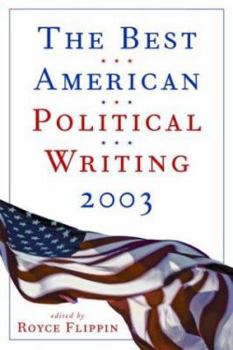 Paperback The Best American Political Writing 2003 Book