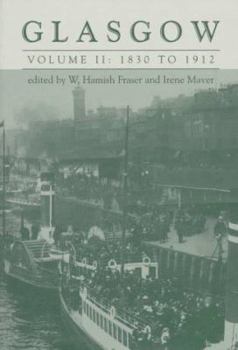 Hardcover Glasgow: Volume II: 1830-1912 Book