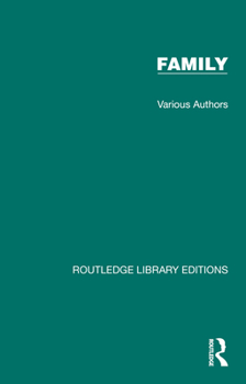 Misc. Routledge Library Editions: Family: 19 Volume Set Book