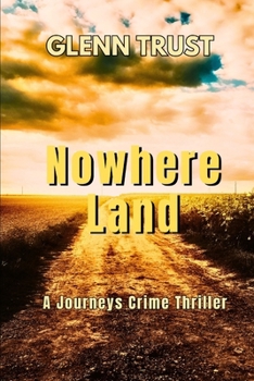 Paperback Nowhere Land: A Journey Series Suspense Thriller, #4 Book