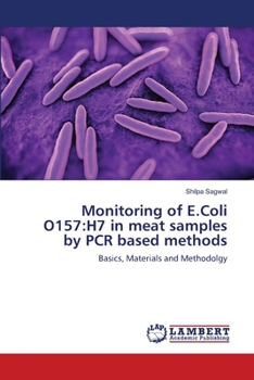 Paperback Monitoring of E.Coli O157: H7 in meat samples by PCR based methods Book