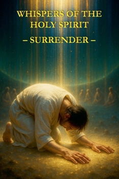 Paperback Whispers of the Holy Spirit - Surrender Book