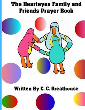 Paperback The Hearteyes Family and Friends Prayer Book
