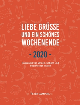 Paperback Liebe Grüße und ein schönes Wochenende 2020 [German] Book